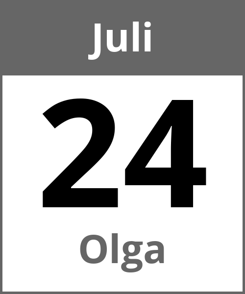 Feiertag Olga Juli 24.7.