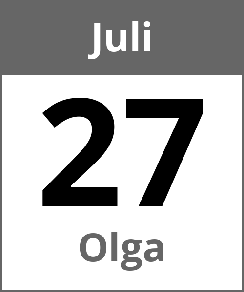 Feiertag Olga Juli 27.7.