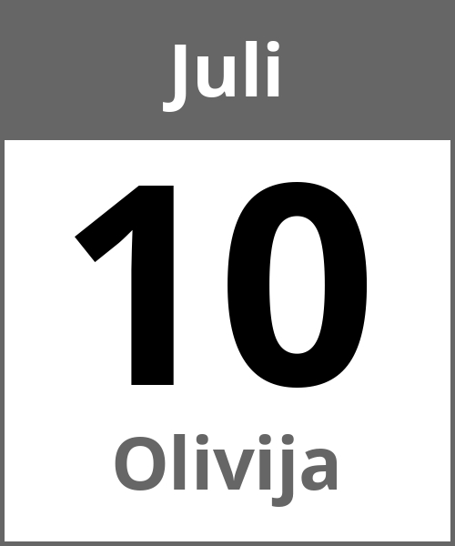 Feiertag Olivija Juli 10.7.