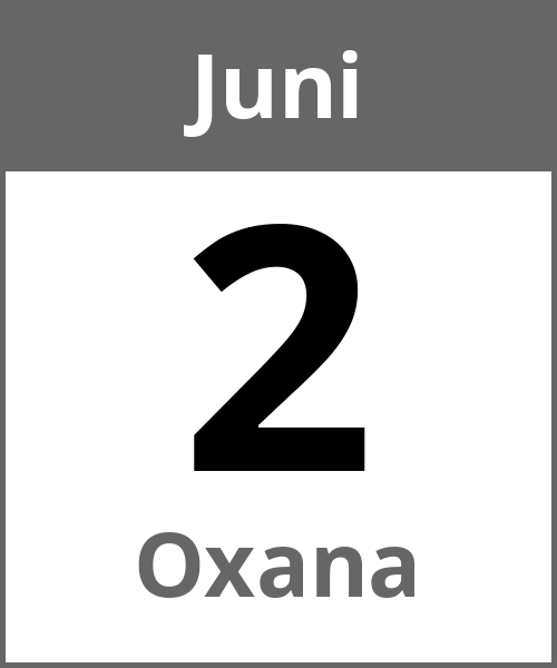 Feiertag Oxana Juni 2.6.