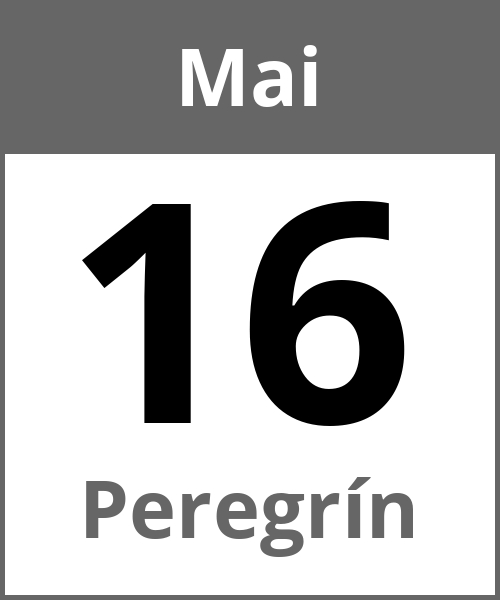 Feiertag Peregrín Mai 16.5.