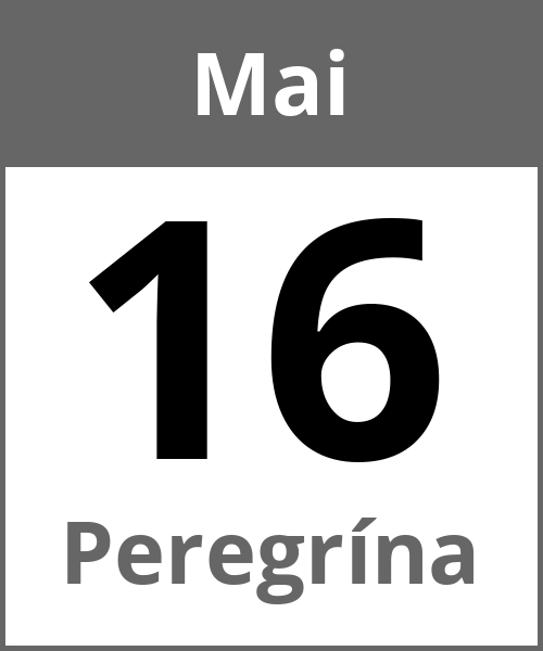 Feiertag Peregrína Mai 16.5.