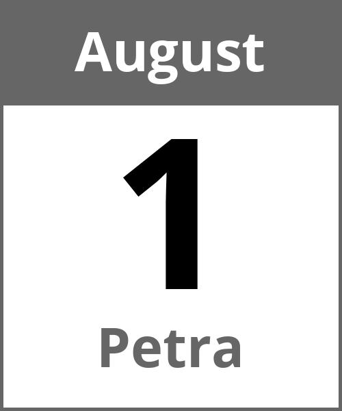 Feiertag Petra August 1.8.