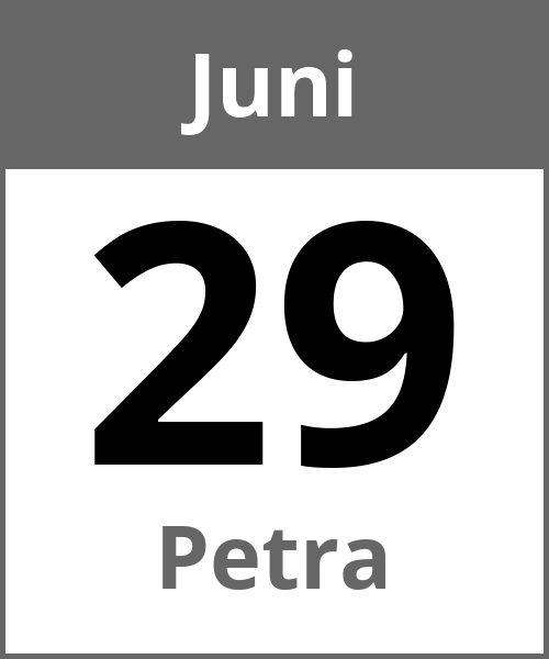 Feiertag Petra Juni 29.6.