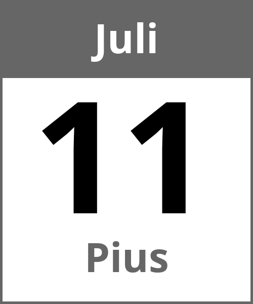 Feiertag Pius Juli 11.7.