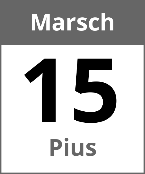 Feiertag Pius Marsch 15.3.