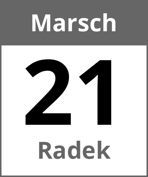 Feiertag Radek Marsch 21.3.