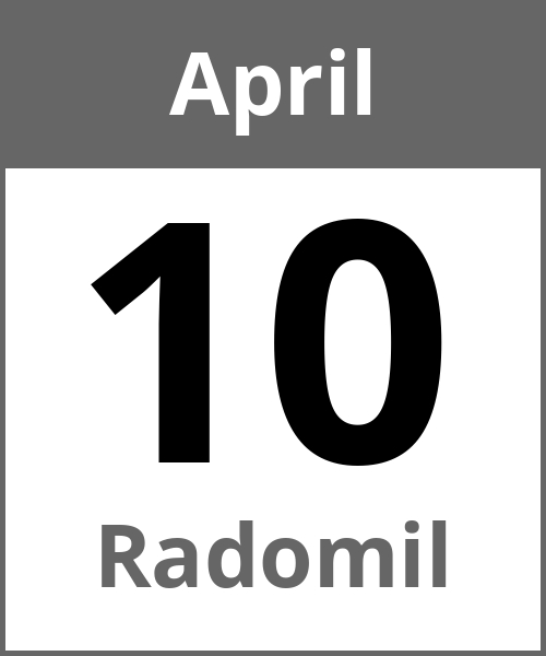 Feiertag Radomil April 10.4.