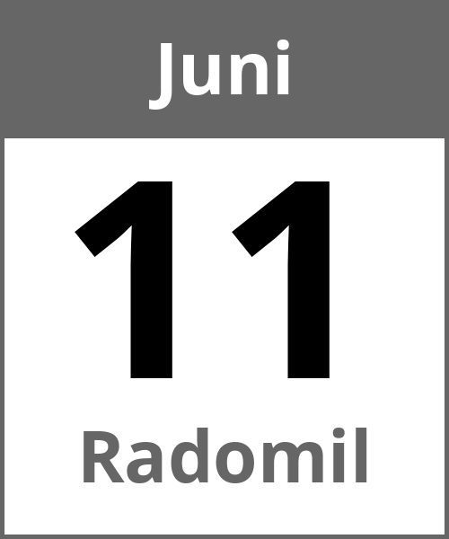 Feiertag Radomil Juni 11.6.