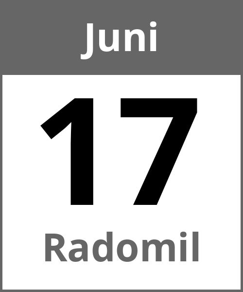 Feiertag Radomil Juni 17.6.