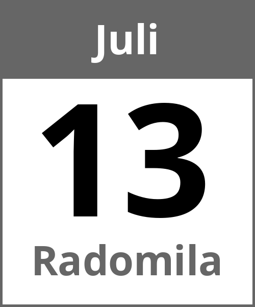 Feiertag Radomila Juli 13.7.