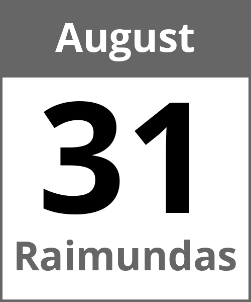 Feiertag Raimundas August 31.8.