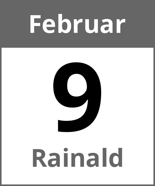 Feiertag Rainald Februar 9.2.