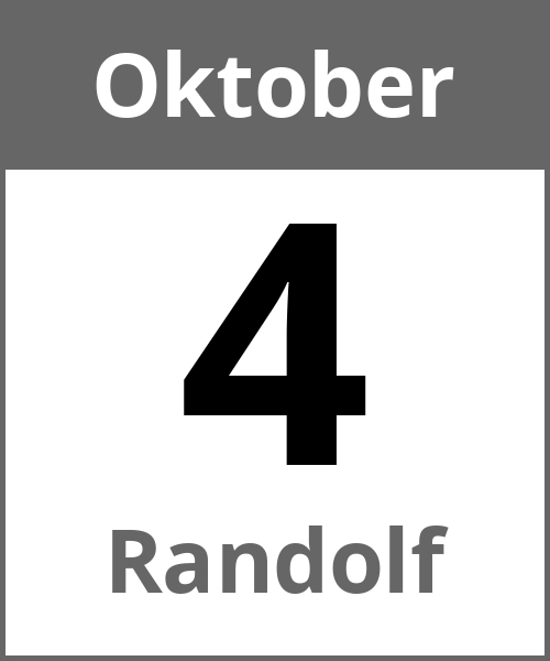 Feiertag Randolf Oktober 4.10.