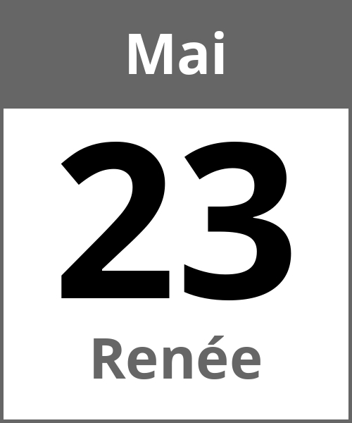 Feiertag Renée Mai 23.5.