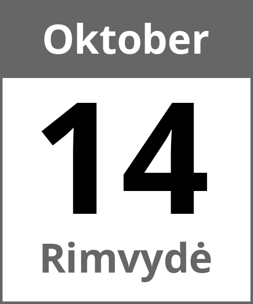 Feiertag Rimvydė Oktober 14.10.