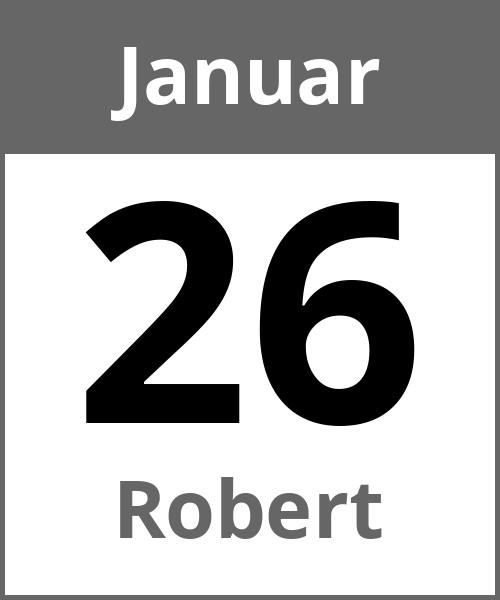 Feiertag Robert Januar 26.1.