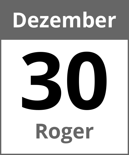 Feiertag Roger Dezember 30.12.