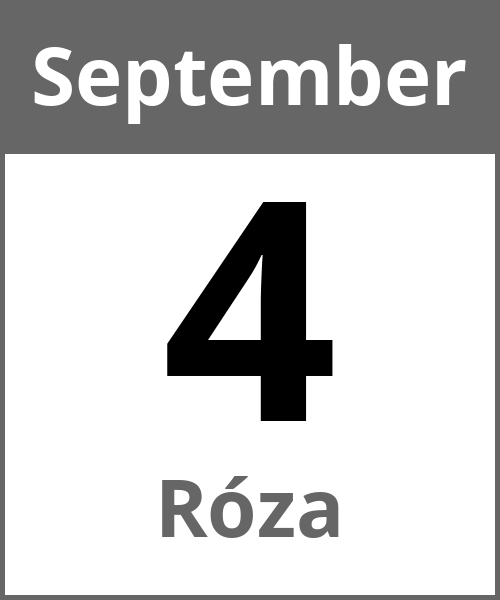 Feiertag Róza September 4.9.