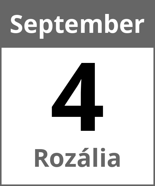 Feiertag Rozália September 4.9.