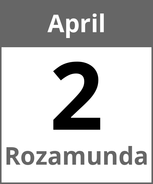 Feiertag Rozamunda April 2.4.