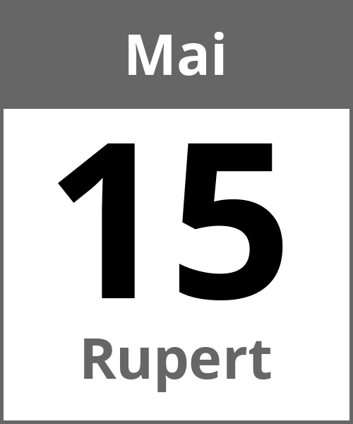 Feiertag Rupert Mai 15.5.