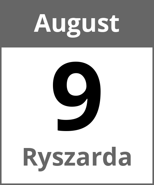 Feiertag Ryszarda August 9.8.