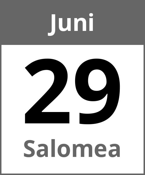 Feiertag Salomea Juni 29.6.