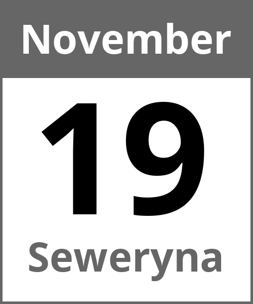 Feiertag Seweryna November 19.11.