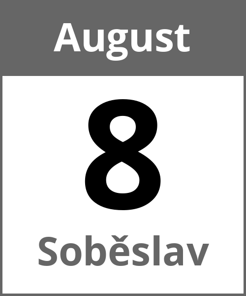 Feiertag Soběslav August 8.8.