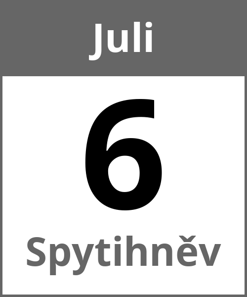 Feiertag Spytihněv Juli 6.7.