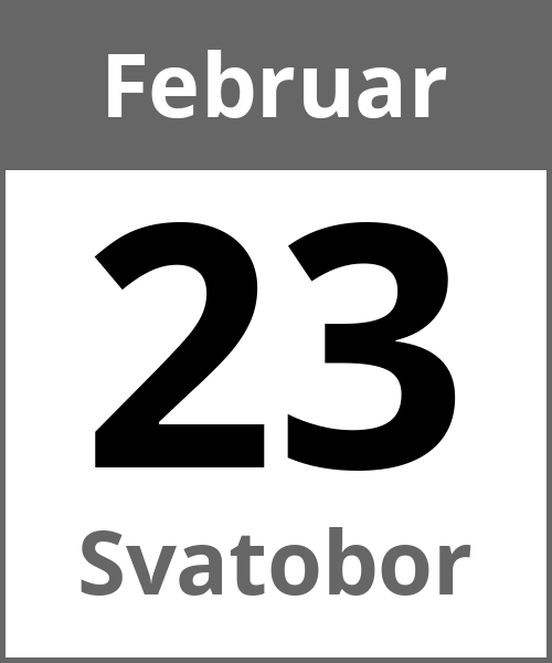 Feiertag Svatobor Februar 23.2.