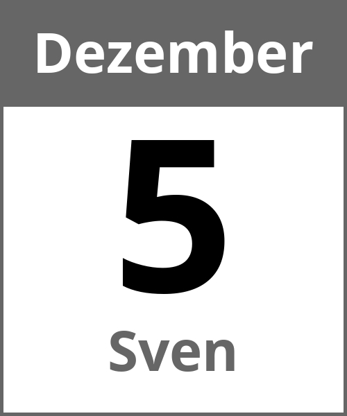 Feiertag Sven Dezember 5.12.