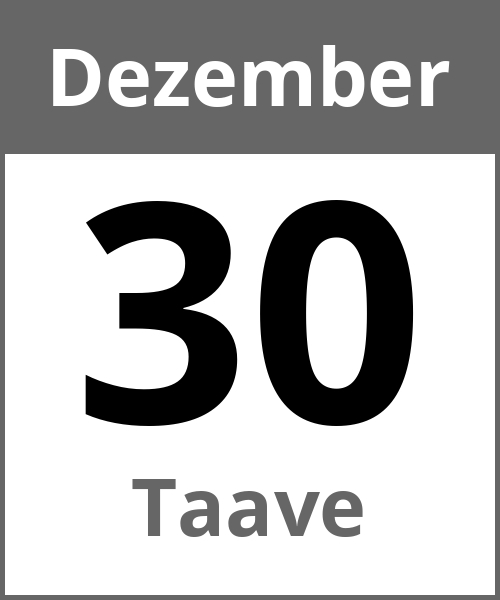 Feiertag Taave Dezember 30.12.