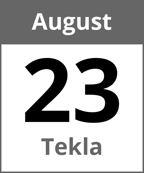 Feiertag Tekla August 23.8.