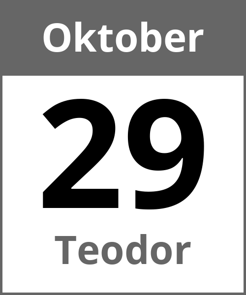 Feiertag Teodor Oktober 29.10.