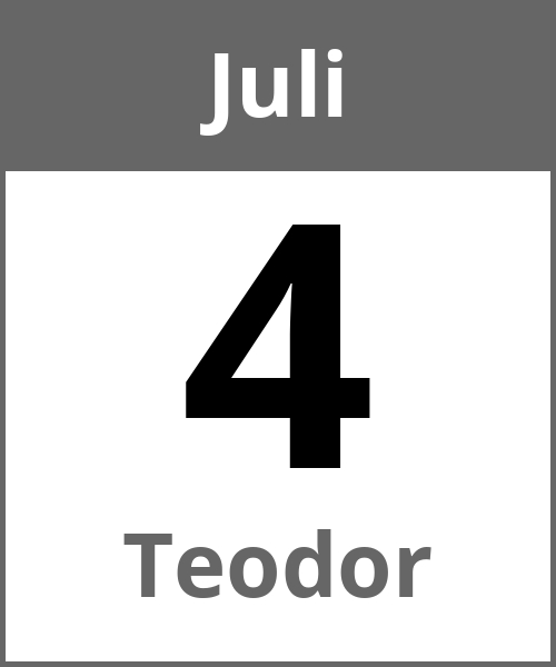 Feiertag Teodor Juli 4.7.