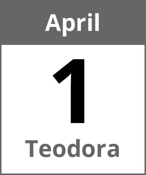 Feiertag Teodora April 1.4.