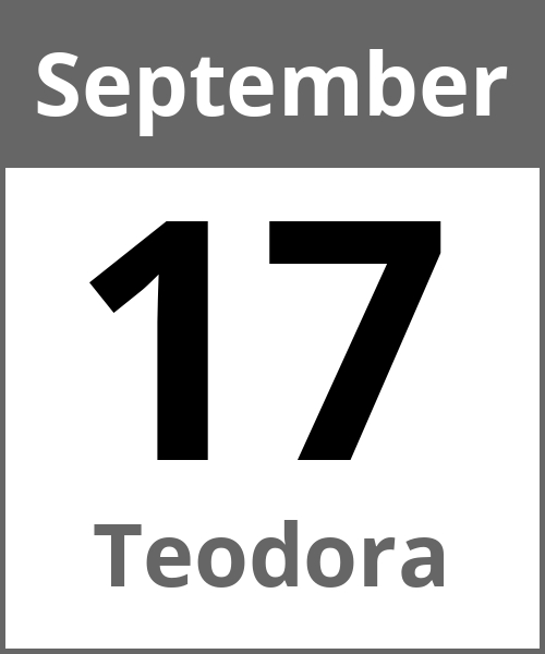 Feiertag Teodora September 17.9.