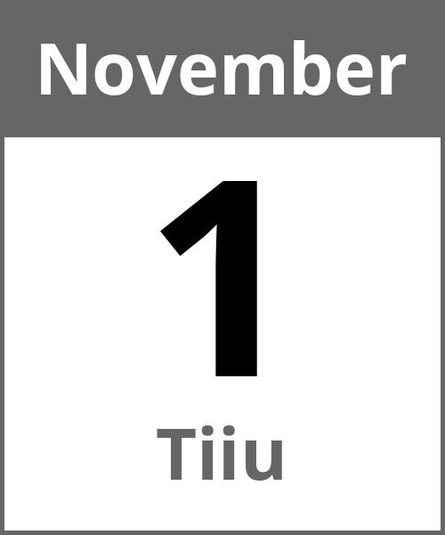 Feiertag Tiiu November 1.11.