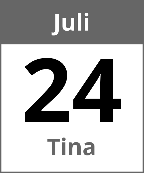 Feiertag Tina Juli 24.7.