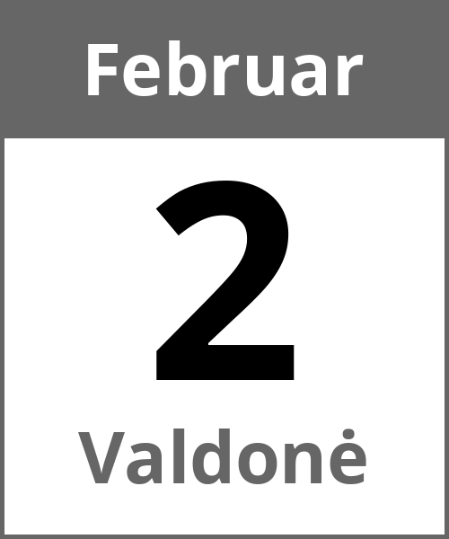 Feiertag Valdonė Februar 2.2.