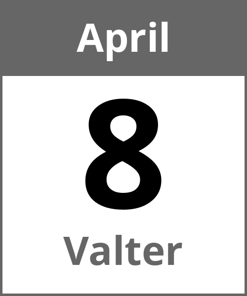 Feiertag Valter April 8.4.