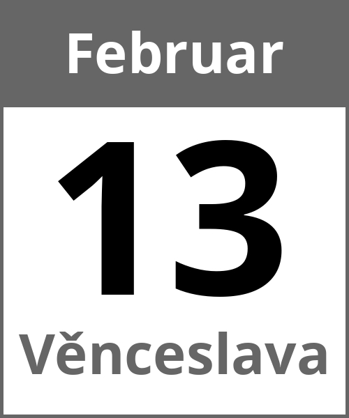 Feiertag Věnceslava Februar 13.2.