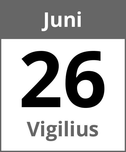 Feiertag Vigilius Juni 26.6.