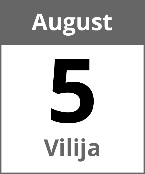 Feiertag Vilija August 5.8.