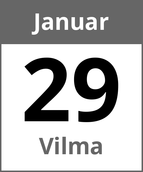 Feiertag Vilma Januar 29.1.