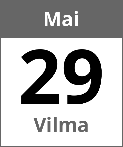 Feiertag Vilma Mai 29.5.