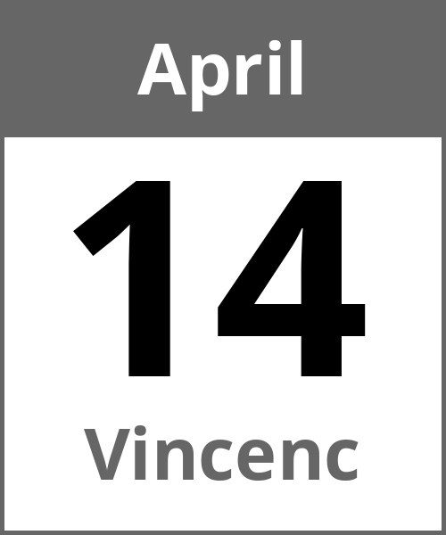 Feiertag Vincenc April 14.4.