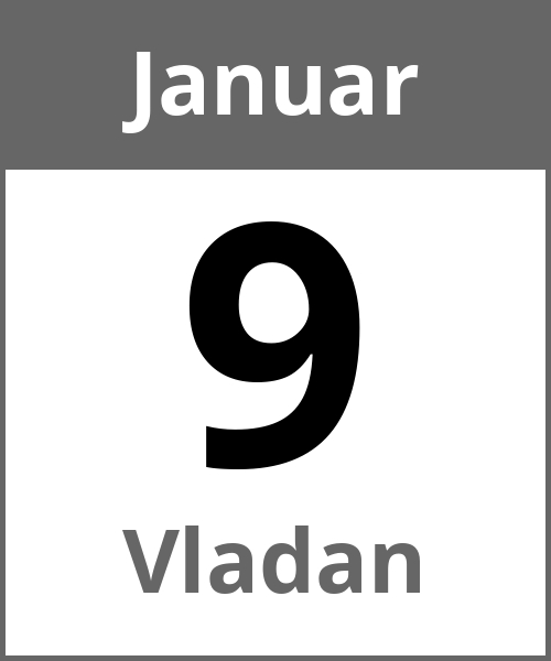 Feiertag Vladan Januar 9.1.